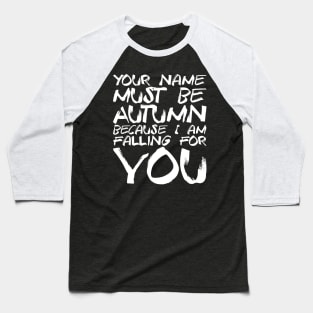 Funny Valentine's Day Gift - I Am Falling For You Baseball T-Shirt